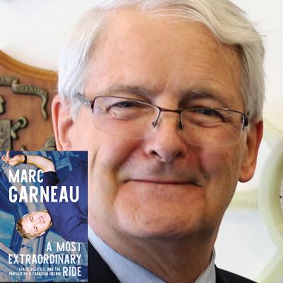 #457 An Afternoon with Marc Garneau. Moderated by Tarah Schwartz