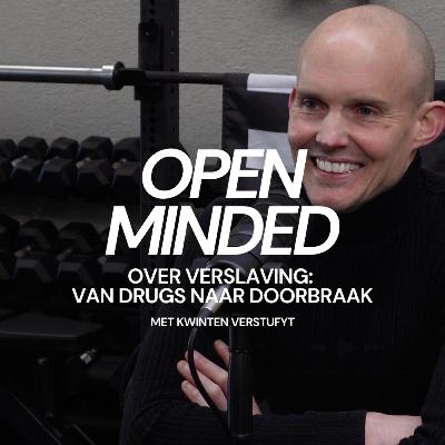 Over Verslaving: Van Drugs Naar Doorbraak - met Kwinten Verstuyft Over Verslaving: Van Drugs Naar Doorbraak - met Kwinten Verstuyft