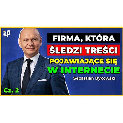 CZY WARTO, ABY TWOJA FIRMA MONITOROWAŁA MEDIA w SIECI? | Sebastian Bykowski