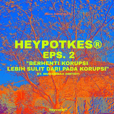 BERHENTI KORUPSI LEBIH SUSAH DARI PADA BERHENTI MEROKOK