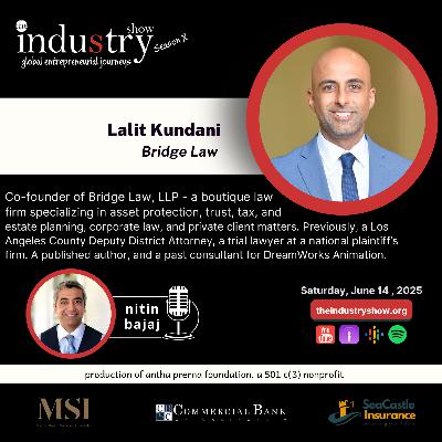 The INDUStry Show w Lalit Kundani