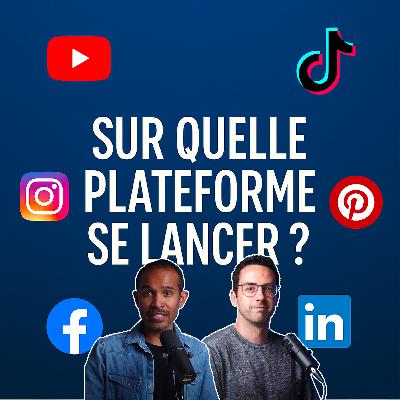 Sur quelle plateforme se lancer ? Partie 1