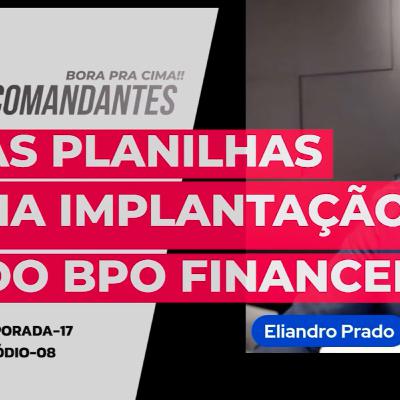 As planilhas utilizadas na implantação do BPO Financeiro