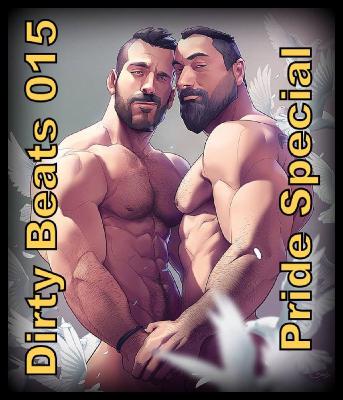 Dirty Beats 015 Pride Special