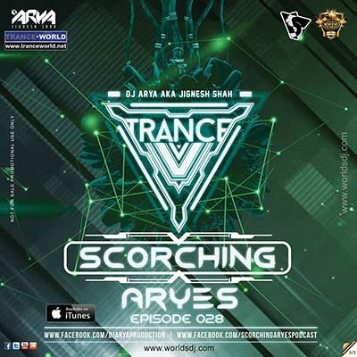 SCORCHING ARYes Episode 028 - ARYA (Jignesh Shah)