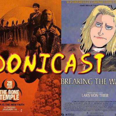 Sardonicast 208: Oscar Noms, 28 Years The Bone Temple, Breaking the Waves ft. Louise Weard Sardonicast 208: Oscar Noms, 28 Years The Bone Temple, Breaking the Waves ft. Louise Weard