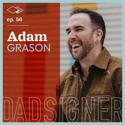 Episode 56 with Adam Grason