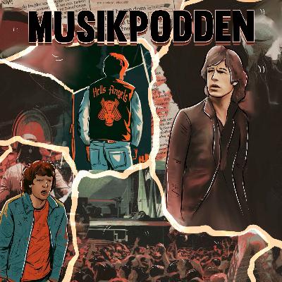56. Altamont 1969 - Stones, Hells Angels och Hippiedöden (2/2)