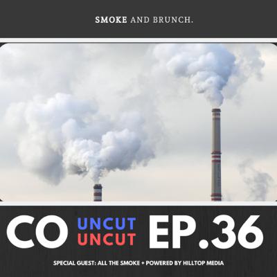 Ep 36. Smoke and Brunch
