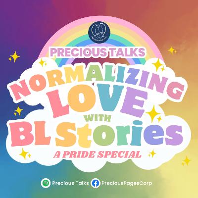 Precious Talks — Normalizing Love with BL Stories (A PRIDE Special) Precious Talks — Normalizing Love with BL Stories (A PRIDE Special)