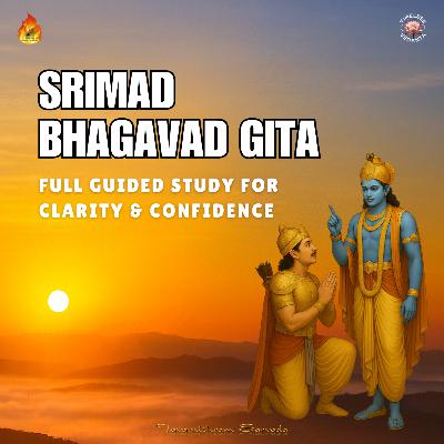 Complete the Srimad Bhagavad Gita in 3 Hours - Full Guided Study for Clarity & Confidence Complete the Srimad Bhagavad Gita in 3 Hours - Full Guided Study for Clarity & Confidence