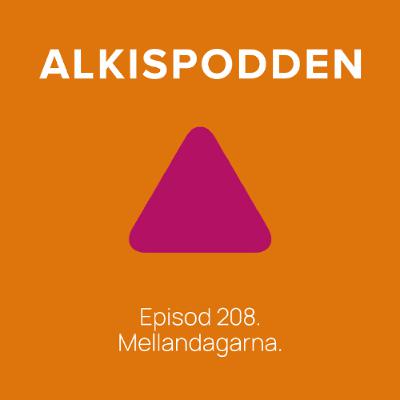 Episod 208. Mellandagarna Episod 208. Mellandagarna