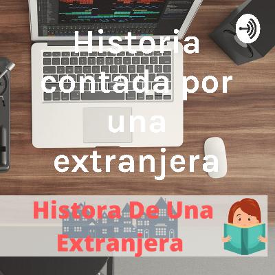 Una historia contada por una Extranjera