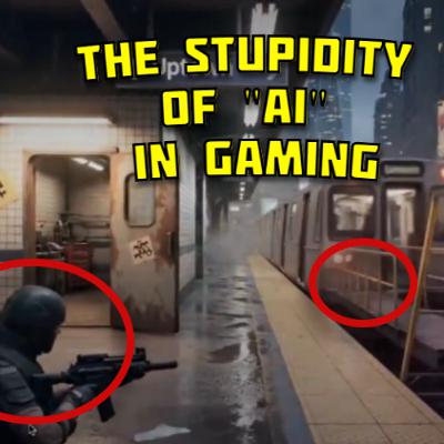 Week# 16: The Stupidity of AI in Gaming