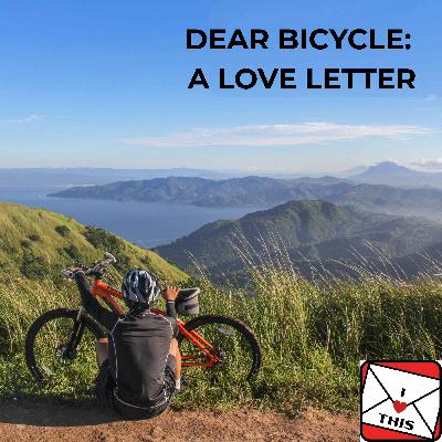 Dear Bicycle: A Love Letter to the World's Most Elegant Machine Dear Bicycle: A Love Letter to the World's Most Elegant Machine