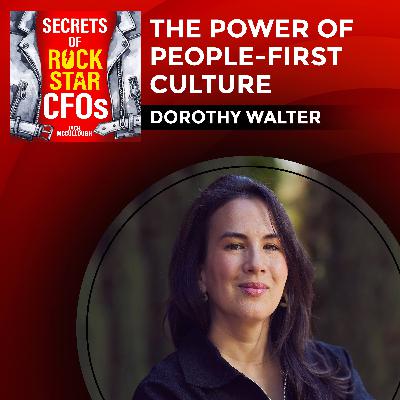 The Power of People-First Culture With Dorothy Walter The Power of People-First Culture With Dorothy Walter