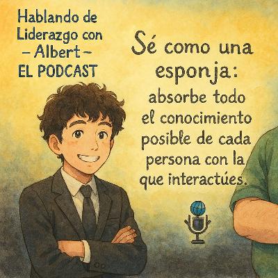 Hablando de Liderazgo con Albert S9 E6 (Roberto Fuenmayor)