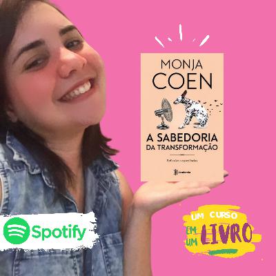 Episódio 05 - Refletindo sobre A SABEDORIA DA TRANSFORMAÇÃO Episódio 05 - Refletindo sobre A SABEDORIA DA TRANSFORMAÇÃO