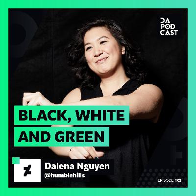 The DeviantArt Podcast | Episode 002: Black, White, and Green (w/ Dalena Nguyen) The DeviantArt Podcast | Episode 002: Black, White, and Green (w/ Dalena Nguyen)