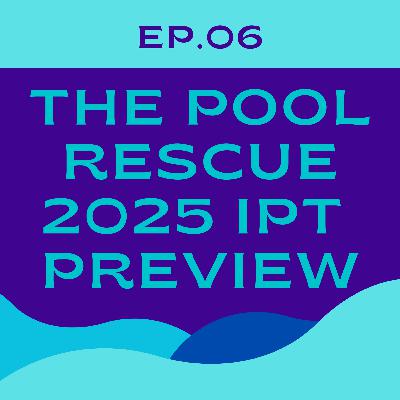 IPT Pool Rescue Champs Preview Show
