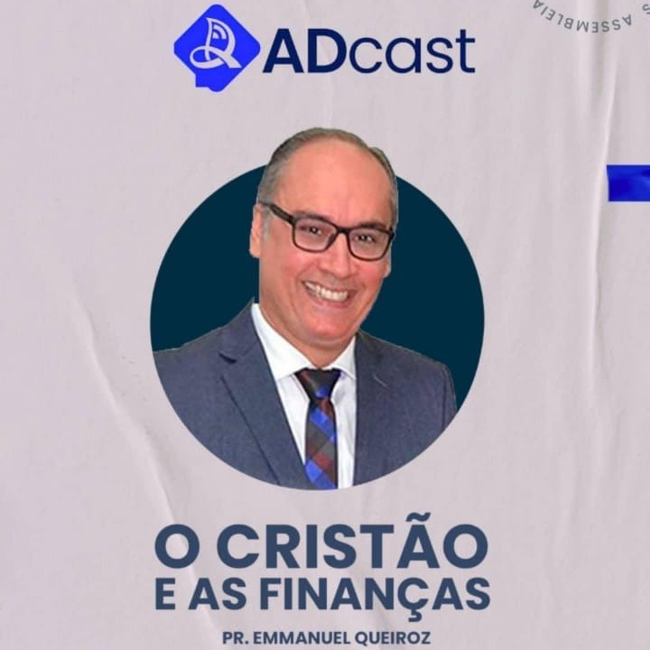 Pr. Emmanuel Queiroz - O cristão e as finanças - ADcast #03 episode artwork