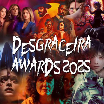 Desgraceira Awards 2025