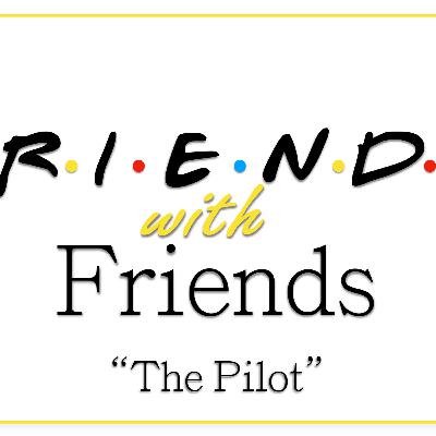 Episode 1 The Pilot