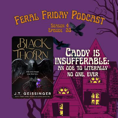 S4E20: Caddy is insufferable: an ode to literally no one, ever (ARC Review) S4E20: Caddy is insufferable: an ode to literally no one, ever (ARC Review)