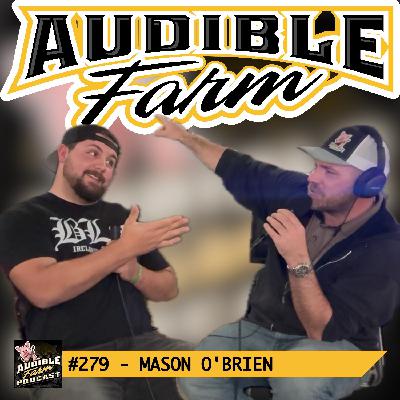#279 - Mason O'Brien | Growing Musically Creates Opportunities
