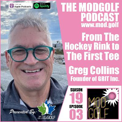 From The Hockey Rink to The First Tee - Greg Collins, Founder & CEO of GRIT Inc.