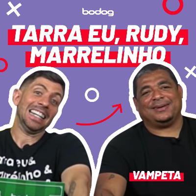 #23 - RESENHA MASTER! Rudy Landucci e as histórias do VAMPETA