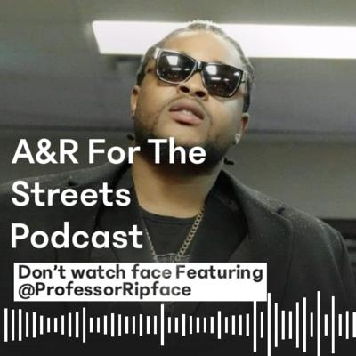 Episode 21| Don’t watch face feat. Professor Ripface