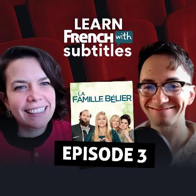 La Famille Bélier : Quand Partir Signifie Grandir | Podcast French With Subtitles Ep.3