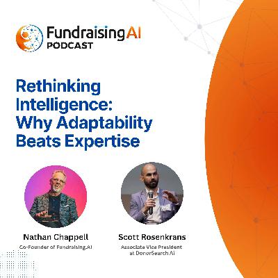 Episode 78 - Rethinking Intelligence: Why Adaptability Beats Expertise
