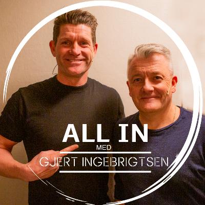 Ep. 27: ALL IN med Gjert Ingebrigtsen