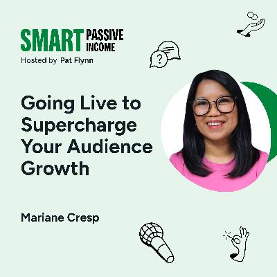 SPI 918: Going Live to Supercharge Your Audience Growth (with Mariane Cresp) SPI 918: Going Live to Supercharge Your Audience Growth (with Mariane Cresp)