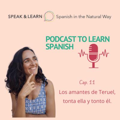Los amantes de Teruel, tonta ella y tonto él /The lovers of Teruel, she is stupid and he is stupid