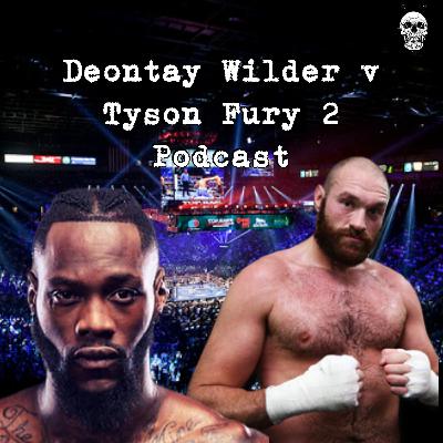 #1 Deontay Wilder v Tyson Fury 2 Preview