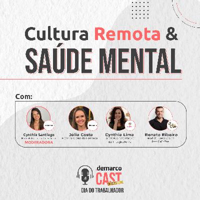 DemarcoCast #2: Cultura Remota & Saúde Mental