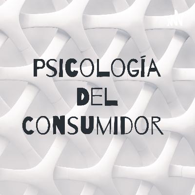 Psicología Del Consumidor
