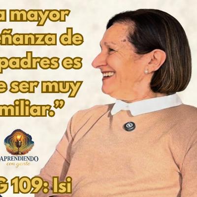 ACG 109: La Historia de Mi Tía Isi: De un Pueblo Pequeño a Convertirse en una Mujer Más Fuerte ACG 109: La Historia de Mi Tía Isi: De un Pueblo Pequeño a Convertirse en una Mujer Más Fuerte