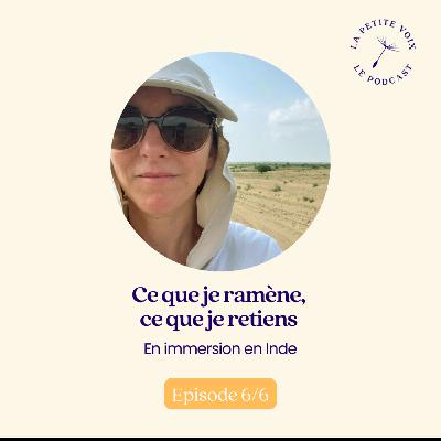 [Inde 6/6] Ce que je ramène, ce que je retiens