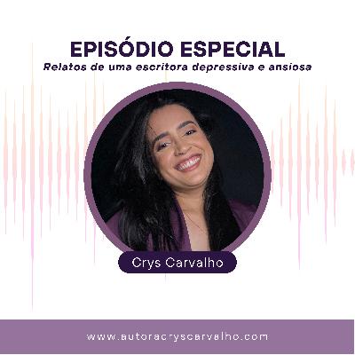 #ESPECIAL - RELATOS DE UMA ESCRITORA DEPRESSIVA E ANSIOSA