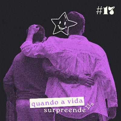 quando a vida surpreende quando a vida surpreende