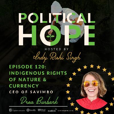 120: Indigenous Rights of Nature & Currency with Drea Burbank