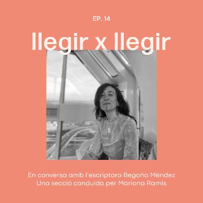 EP.14 Cos i escriptura, amb Begoña Méndez.