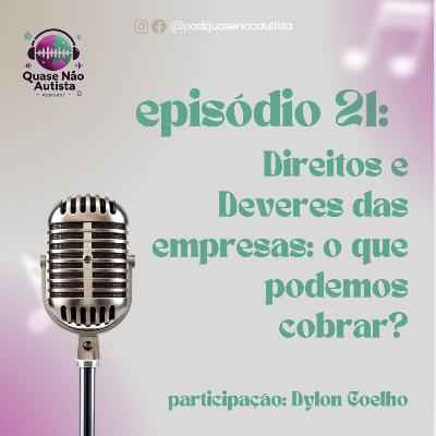 Episódio 21: Direitos e Deveres das Empresas: o que podemos cobrar ?