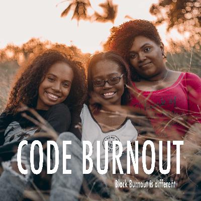 Black Burnout Is Way Different From Just Burnout
