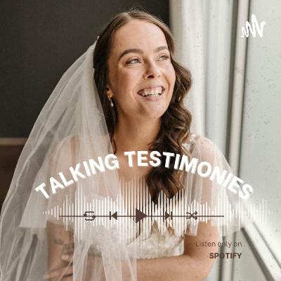 Talking Testimonies | Episode 2: Finding God in abuse.