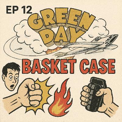 Green Day...Basket case!